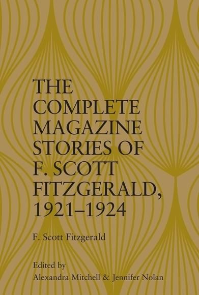 Produktbild: Complete Magazine Stories of F. Scott Fitzgerald, 1921-1924