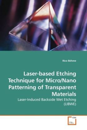 Produktbild: B&ouml;hme, R: Laser-based Etching Technique for Micro/Nano Patte
