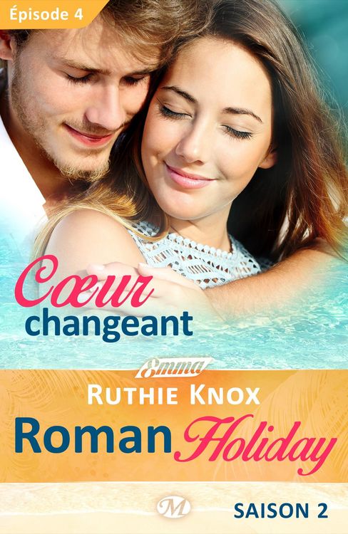 Produktbild: Roman Holiday, T2 : Coeur changeant - &Eacute;pisode 4