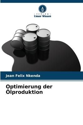 Produktbild: Optimierung der &Ouml;lproduktion