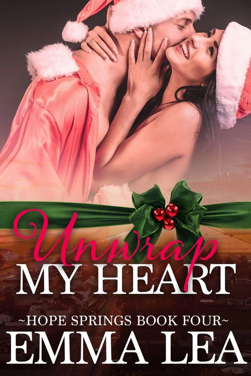 Produktbild: Unwrap My Heart (Hope Springs, #4)
