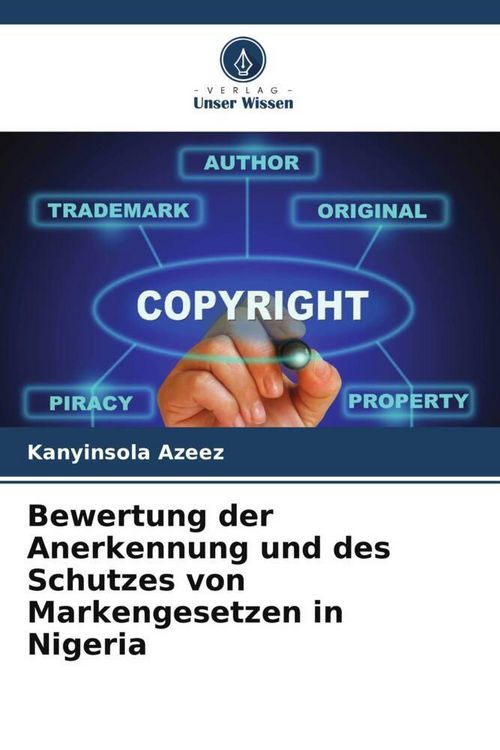 Produktbild: Bewertung der Anerkennung und des Schutzes von Markengesetzen in Nigeria