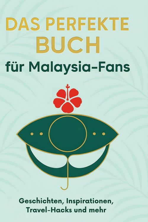 Produktbild: Das perfekte Buch f&uuml;r Malaysia-Fans