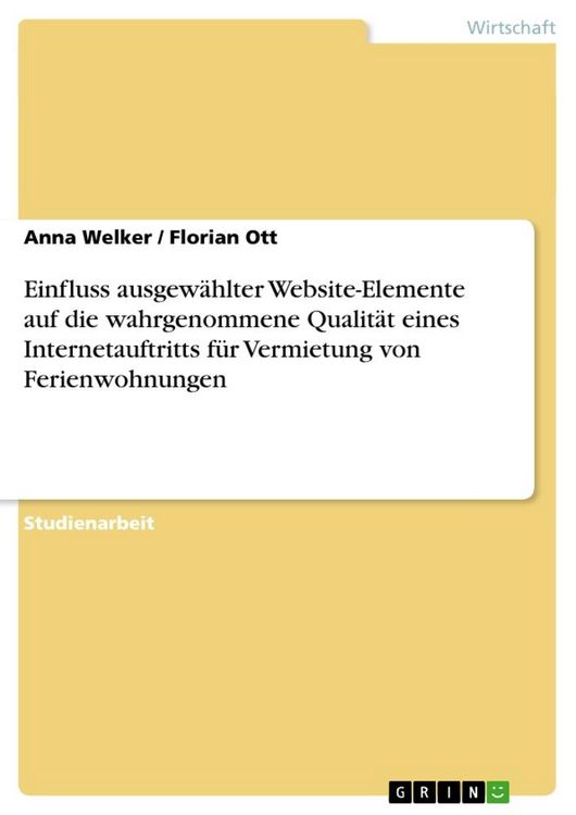 Produktbild: Einfluss ausgew&auml;hlter Website-Elemente auf die wahrgenommene Qualit&auml;t eines Internetauftritts f&uuml;r Vermietung von Ferienwohnungen