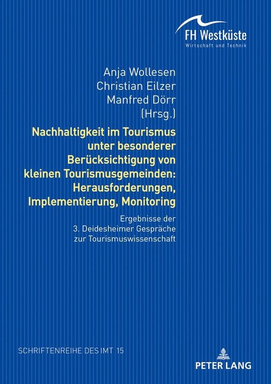 Produktbild: Nachhaltigkeit im Tourismus unter besonderer Ber&uuml;cksichtigung von kleinen Tourismusgemeinden: Herausforderungen, Implementierung, Monitoring