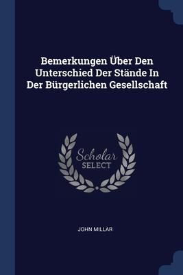 Produktbild: Bemerkungen &Uuml;ber Den Unterschied Der St&auml;nde In Der B&uuml;rgerlichen Gesellschaft