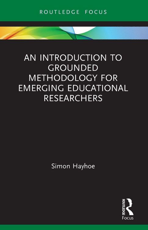 Produktbild: An Introduction to Grounded Methodology for Emerging Educational Researchers