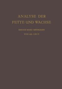 Produktbild: Analyse der Fette und Wachse Sowie der Erzeugnisse der Fettindustrie