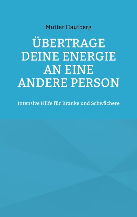 Produktbild: &Uuml;bertrage Deine Energie an eine andere Person