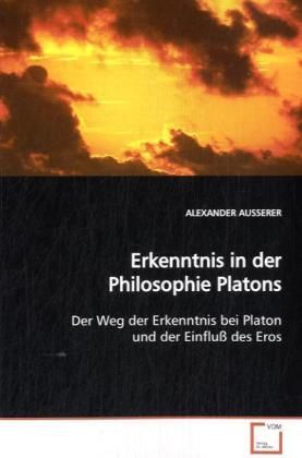 Produktbild: AUSSERER, A: Erkenntnis in der Philosophie Platons