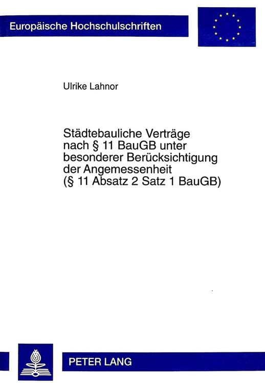 Produktbild: St&auml;dtebauliche Vertr&auml;ge nach &sect; 11 BauGB unter besonderer Ber&uuml;cksichtigung der Angemessenheit (&sect; 11 Absatz 2 Satz 1 BauGB)