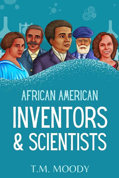 Produktbild: African American Inventors and Scientists (African American History for Kids, #1)