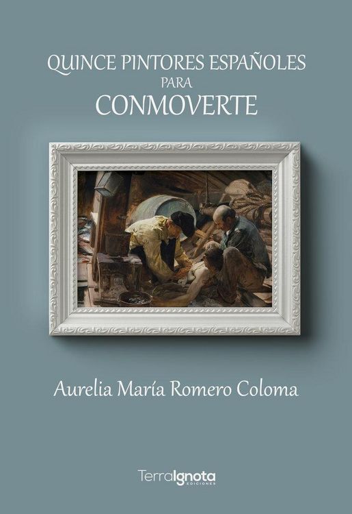 Produktbild: Quince pintores espa&ntilde;oles para conmoverte