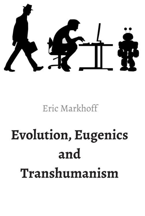 Produktbild: Evolution, Eugenics and Transhumanism