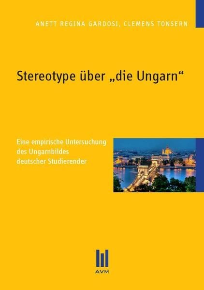 Produktbild: Stereotype &uuml;ber &bdquo;die Ungarn&ldquo;