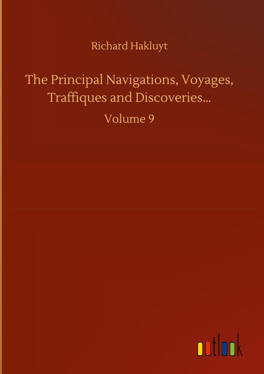 Produktbild: The Principal Navigations, Voyages, Traffiques and Discoveries...
