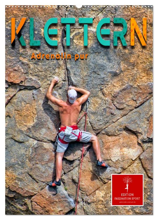 Produktbild: Klettern - Adrenalin pur (Wandkalender 2026 DIN A2 hoch), CALVENDO Monatskalender
