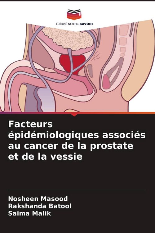 Produktbild: Facteurs &eacute;pid&eacute;miologiques associ&eacute;s au cancer de la prostate et de la vessie