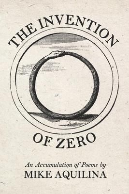 Produktbild: The Invention of Zero: An Accumulation of Poems