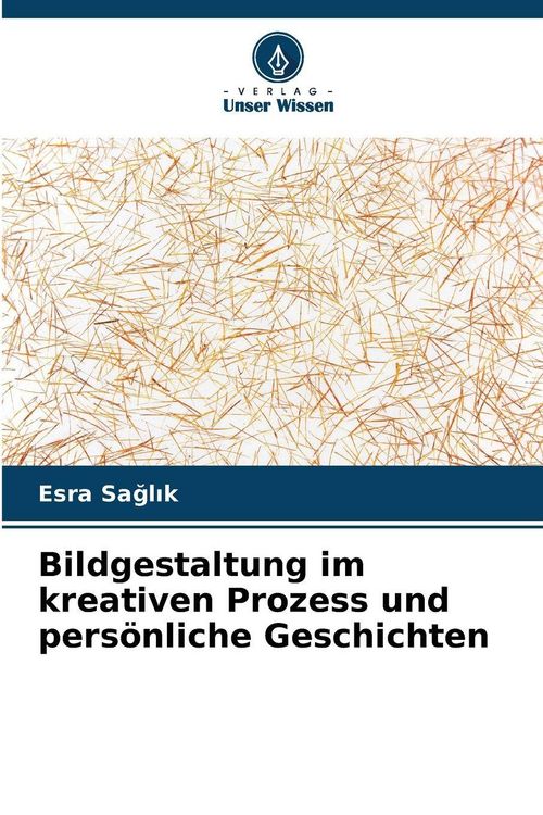 Produktbild: Bildgestaltung im kreativen Prozess und pers&ouml;nliche Geschichten