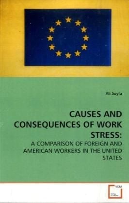 Produktbild: Soylu, a: Causes and Consequences Of Work Stress: