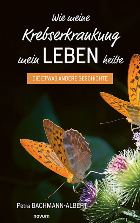 Produktbild: Wie meine Krebserkrankung mein Leben heilte
