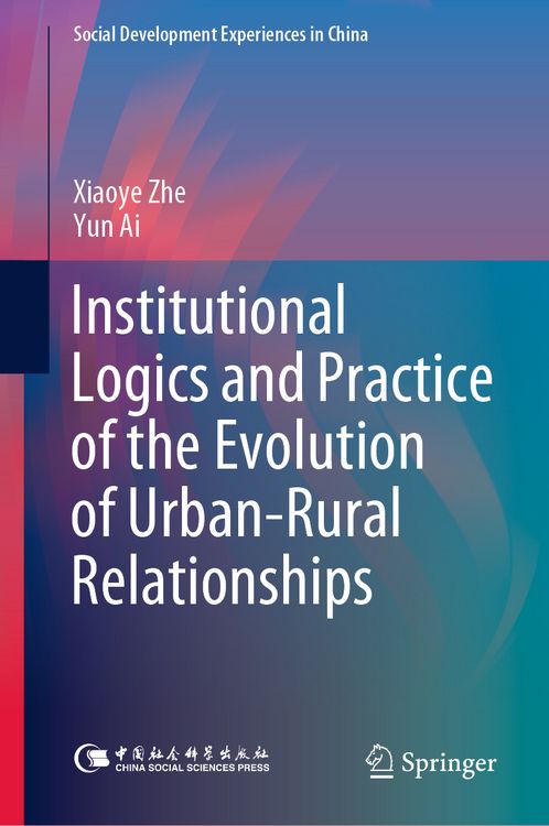 Produktbild: Institutional Logics and Practice of the Evolution of Urban&ndash;Rural Relationships