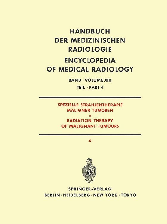 Produktbild: Spezielle Strahlentherapie Maligner Tumoren Teil 4 / Radiation Therapy of Malignant Tumours Part 4