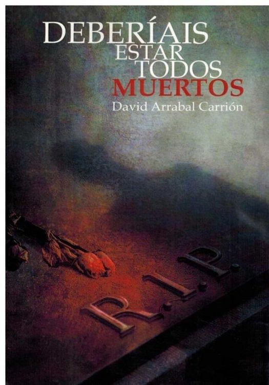 Produktbild: Deber&iacute;ais estar todos muertos