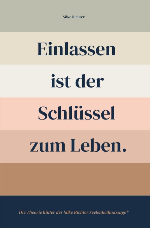 Einlassen ist der Schlüssel zum Leben