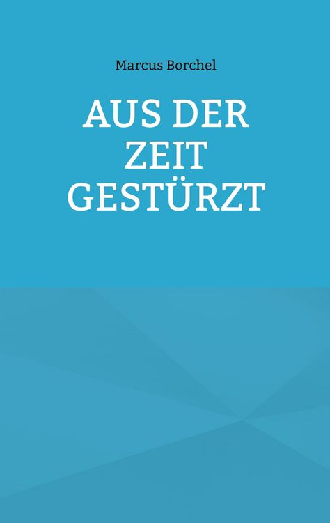 Produktbild: Aus der Zeit gest&uuml;rzt