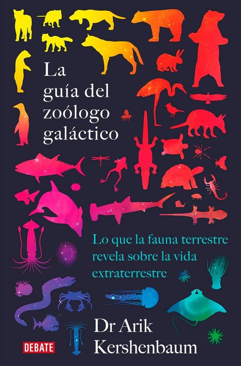 Produktbild: La gu&iacute;a del zo&oacute;logo gal&aacute;ctico : lo que la fauna terrestre revela sobre la vida extraterrestre