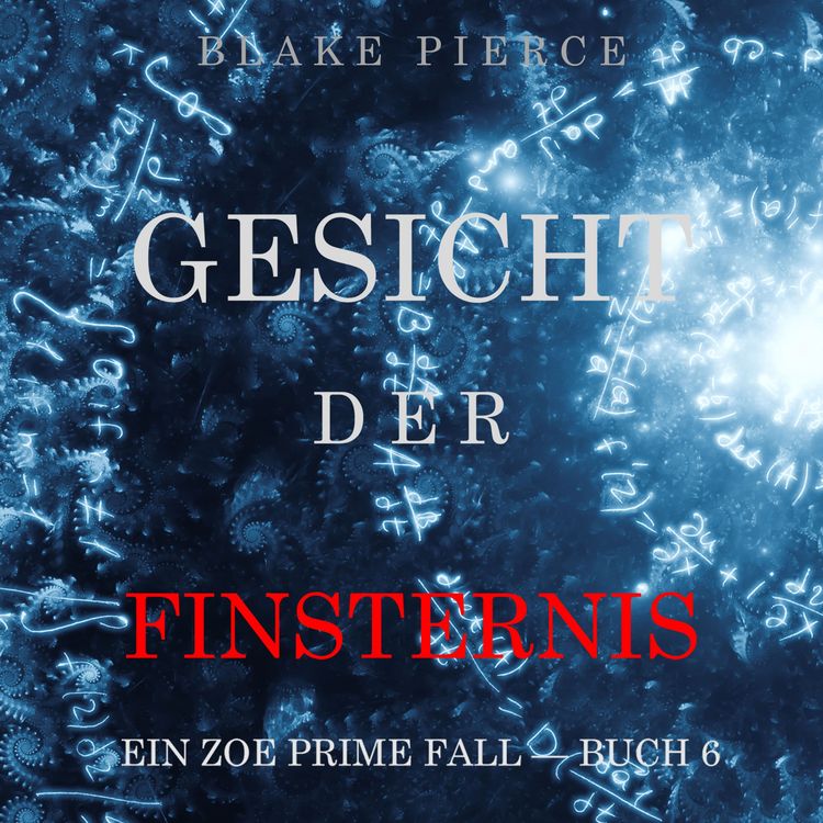 Produktbild: Gesicht der Finsternis (Ein Zoe Prime Fall &ndash; Buch 6)