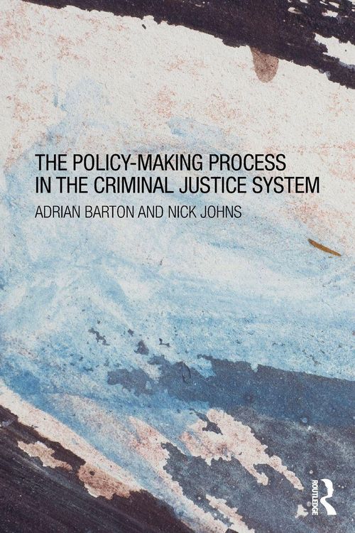 Produktbild: The Policy Making Process in the Criminal Justice System
