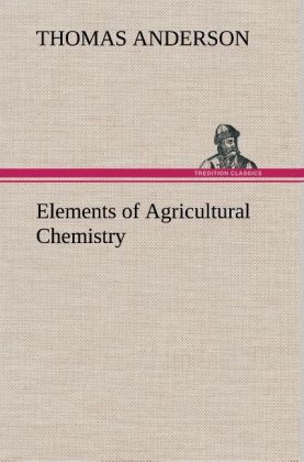 Produktbild: Elements of Agricultural Chemistry