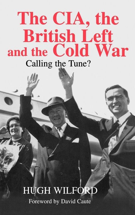 Produktbild: The CIA, the British Left and the Cold War