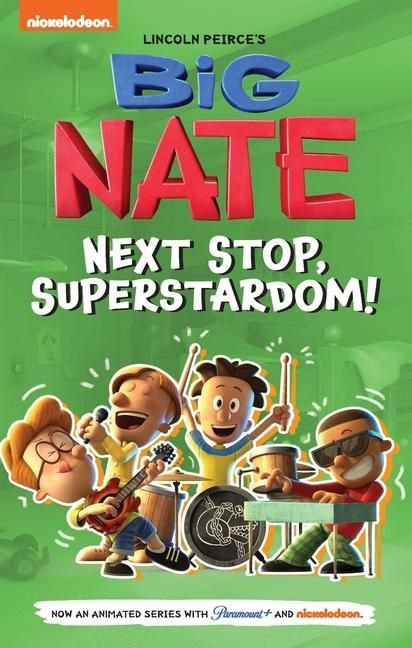 Produktbild: Big Nate: Next Stop, Superstardom!