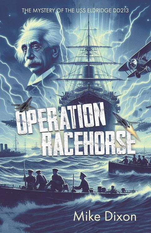 Produktbild: Operation Racehorse The Mystery of the USS Eldridge DD213