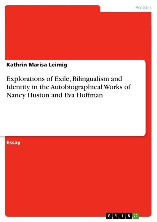 Produktbild: Explorations of Exile, Bilingualism and Identity in the Autobiographical Works of Nancy Huston and Eva Hoffman