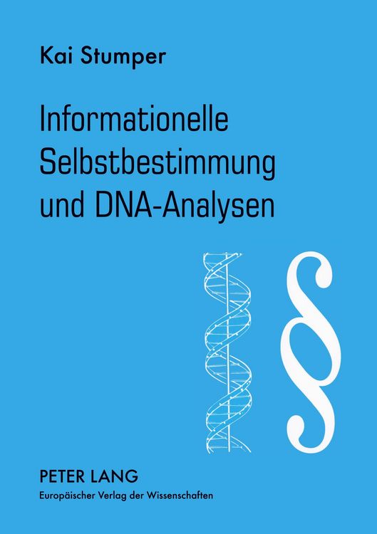 Produktbild: Informationelle Selbstbestimmung und DNA-Analysen
