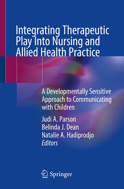 Produktbild: Integrating Therapeutic Play Into Nursing and Allied Health Practice