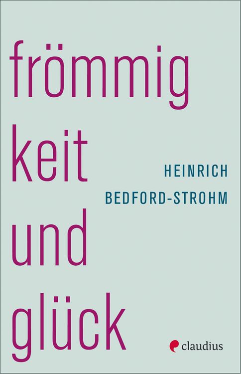 Produktbild: Fr&ouml;mmigkeit und Gl&uuml;ck