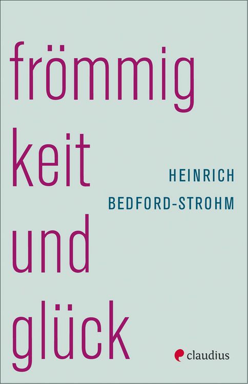 Produktbild: Fr&ouml;mmigkeit und Gl&uuml;ck