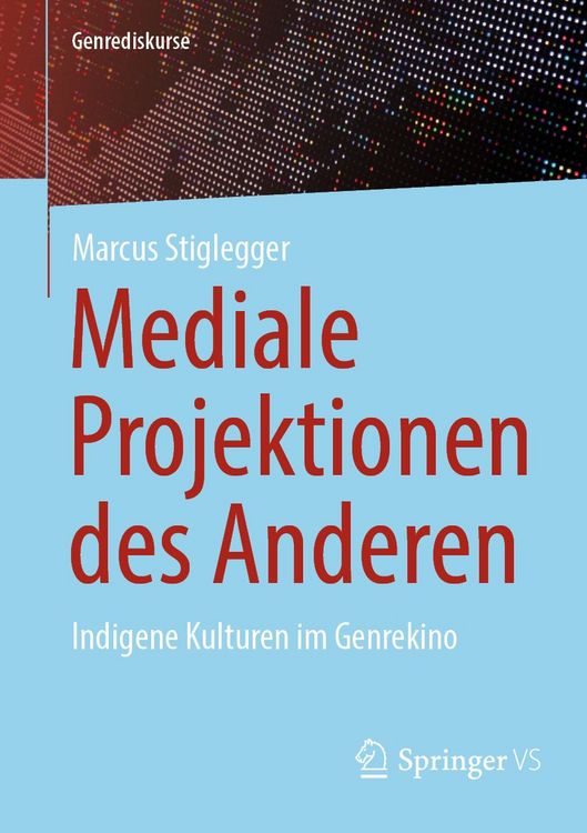 Produktbild: Mediale Projektionen des Anderen