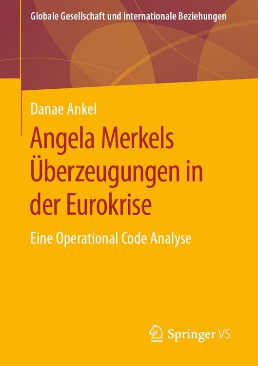 Produktbild: Angela Merkels Überzeugungen in der Eurokrise