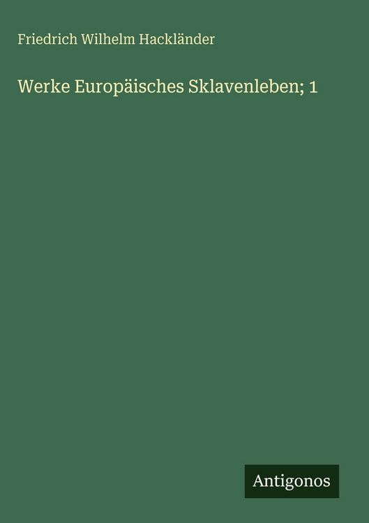 Produktbild: Werke Europ&auml;isches Sklavenleben; 1