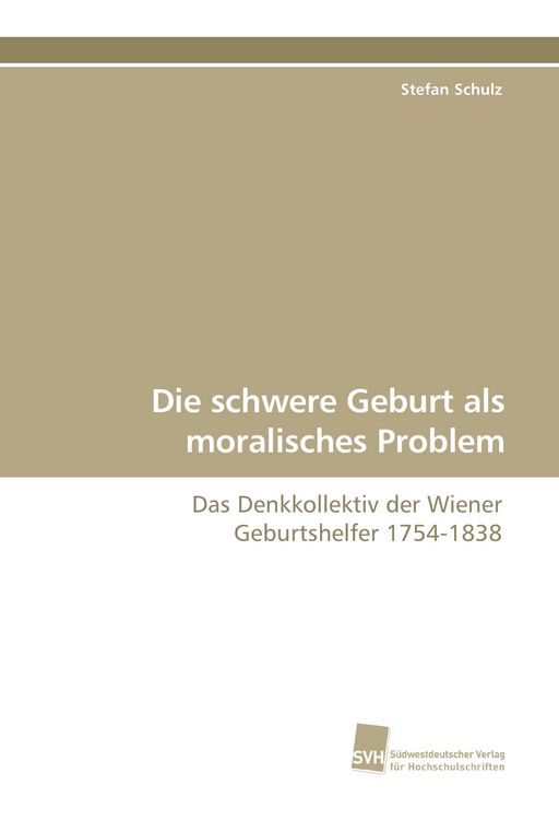 Produktbild: Die schwere Geburt als moralisches Problem