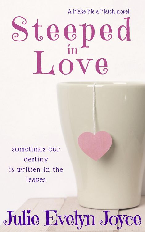 Produktbild: Steeped in Love (Make Me a Match, #1)