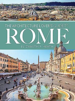 Produktbild: The Architecture Lover's Guide to Rome