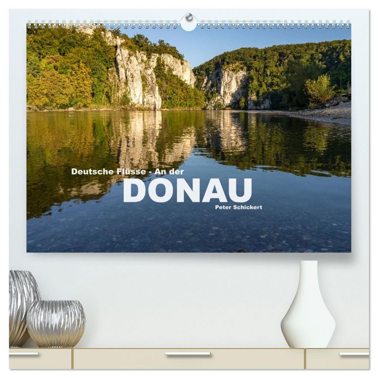 Produktbild: Deutsche Fl&uuml;sse - An der Donau (hochwertiger Premium Wandkalender 2026 DIN A2 quer), Kunstdruck in Hochglanz